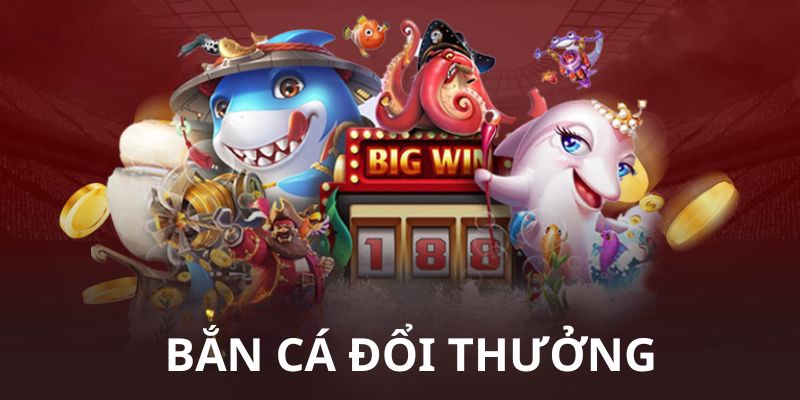 Sân chơi bắn cá ăn tiền hấp dẫn nhiều ngư thủ chuyên nghiệp